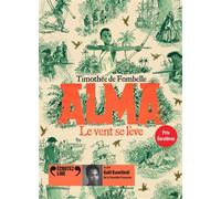 Timothée de Fombelle – Alma, Tome 1 : Le Vent se lève – CD