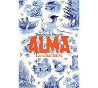 ALMA, L'ENCHANTEUSE T2