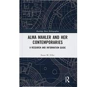 Alma Mahler And Her Contemporaries