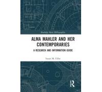 Alma Mahler And Her Contemporaries