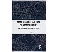 Alma Mahler And Her Contemporaries