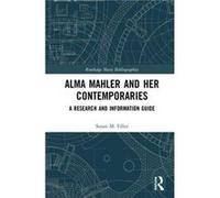 Alma Mahler and Her Contemporaries by Susan Filler Susan M Filler (Auteur)