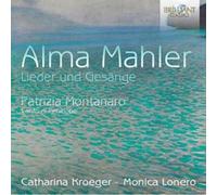 Alma Mahler – Lieder und Gesänge – Edel