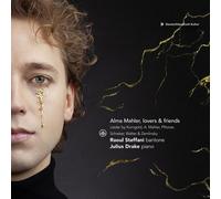 Alma Mahler, Lovers & Friends - Lieder By Korngold, A. Mahler, Pfitzner, Schreker, Walter & Zemlinsky