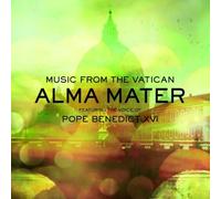 Alma Mater Featuring the Voice of Pope Benedict XVI by Music From The Vatican (2009-11-20)