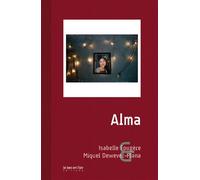 Alma - Miquel Dewever-Plana - Le Bec En L'air Eds - broché - Roman