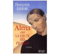 Alma Ou La Chute Des Feuilles