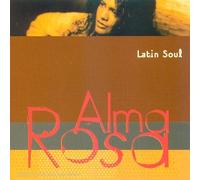 Alma Rosa - Latin Soul