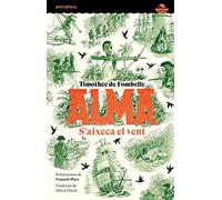 Alma. S'aixeca el vent