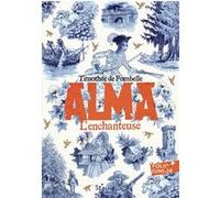 Alma Timothée de Fombelle (Auteur), François Place (Illustration)