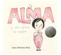 Alma y como obtuvo su nombre by Juana Martinez neal Juana Martinez neal (Auteur)