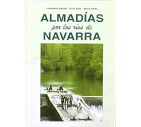 Almadías por los ríos de Navarra