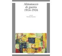 Almanacco di guerra. 1914-1916