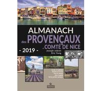 Almanach 2019 provencaux - comte de nice - Joseph Vebret - Pelican Creations Du - broché - Almanach
