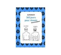 Almanach, 365 jours pour réussir Monsieur - John-Harvey Marwanny - Marwanny Corporation - broché - Bande dessinée