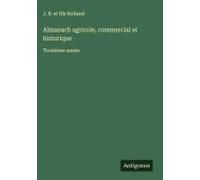 Almanach Agricole, Commercial Et Historique