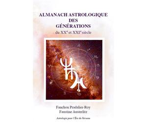 Almanach Astrologique des Générations Du XXe et XXIe siècle - Faustine Austerlitz - Youstory Eds - broché - Almanach