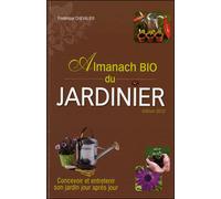 Almanach bio du jardinier - CHEVALIER-F - City - broché - Livre