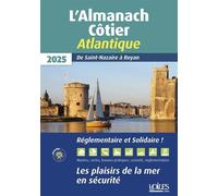 Almanach côtier Atlantique 2025 - Association l'Oeuvre du Marin Breton - Voiles Et Voiliers - broché - Almanach