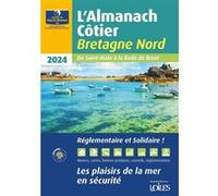 Almanach côtier Bretagne Nord 2024 Association l'Oeuvre du Marin Breton (Auteur)