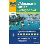 Almanach côtier Bretagne Sud 2024 Association l'Oeuvre du Marin Breton (Auteur)