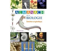 Almanach de la biologie: Évolution et génétique