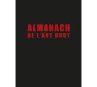Almanach De L'art Brut - Jean Dubuffet Et Al