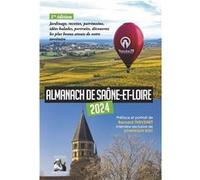 Almanach de Saône-et-Loire 2024 Ouvrage collectif (Auteur)