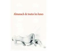 Almanach de toutes les lunes