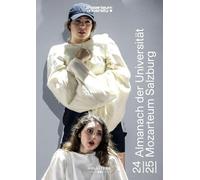 Almanach der Universität Mozarteum Salzburg. Studienjahr 2024|25