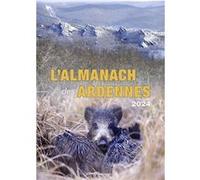 Almanach des ardennes 2024 LECOMTE Jean-Marie (Auteur)