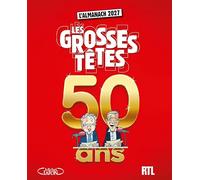 Almanach des Grosses Têtes 2027 - Edition des 50 ans