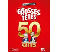 Almanach des Grosses Têtes 2027 - édition des 50 ans - RTL - Michel Lafon - broché - Anthologie