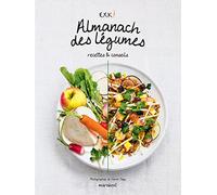 Almanach des légumes: Recettes & conseils