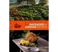 Almanach des paysages et jardins du Sud de Bordeaux à Menton