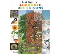 René Mettler – Almanach des saisons – De 5 à 8 ans – Gallimard Jeunesse – Cartonné