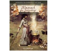 Almanach Des Sorcières - Une Année Sous Le Signe De La Magie
