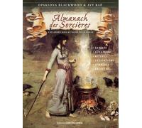 Almanach Des Sorcières - Une Année Sous Le Signe De La Magie - Avec Le Livret Heures Planétaires De Samhain 2021 À Samhain 2022