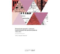 Almanach des spectacles - Albert Soubies - Hachette Bnf - broché - Livre