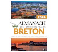 Almanach des Terroirs de France Breton 2024 - Ramsay - Pelican Creations Du - broché - Almanach