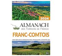 Almanach des Terroirs de France Franc-comtois 2024