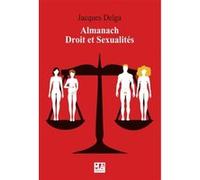 Almanach droit et sexualites Jacques Delga (Auteur)