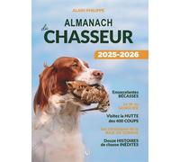 Alain Philippe – Almanach du chasseur 2025-2026 – Broché