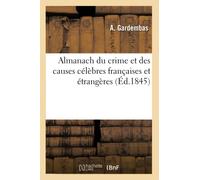 Almanach du crime et des causes célèbres françaises et étrangères (Éd.1845)