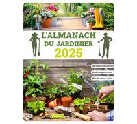 Collectif – Almanach du jardinier – Édition 2025 – Broché