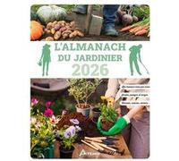 Almanach du jardinier 2026 Collectif (Auteur)