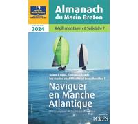 Almanach du marin breton 2024 - Association l'Oeuvre du Marin Breton - Voiles Et Voiliers - broché - Almanach