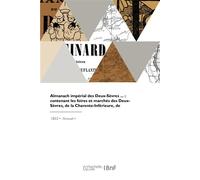 Almanach impérial des Deux-Sèvres - Collectif - Hachette Bnf - broché - Livre