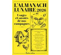 Almanach lunaire des usages et savoirs de nos campagnes 2026