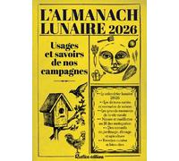 Almanach lunaire des usages et savoirs de nos campagnes 2026